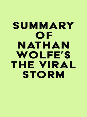 cover image of Summary of Nathan Wolfe's the Viral Storm